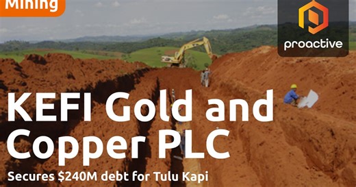 KEFI Gold and Copper chairman on Tulu Kapi financing, project progress and Saudi JV plans