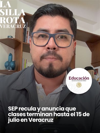 La Secretaría de Educación Pública recula y anuncia que clases terminan hasta el 15 de julio en Veracruz, sin modificaciones al calendario original #veracruz #fyp #noticiasveracruz #vacaciones #clases