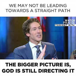35K views · 1.4K reactions | "...God is still directing your steps, it just might not be the way that you think..." Joel Osteen Ministries TONIGHT on PRAISE 8/7c. | TBN | Facebook