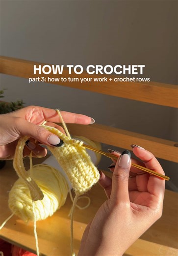 How to Crochet: Turning Your Work and Adding Rows