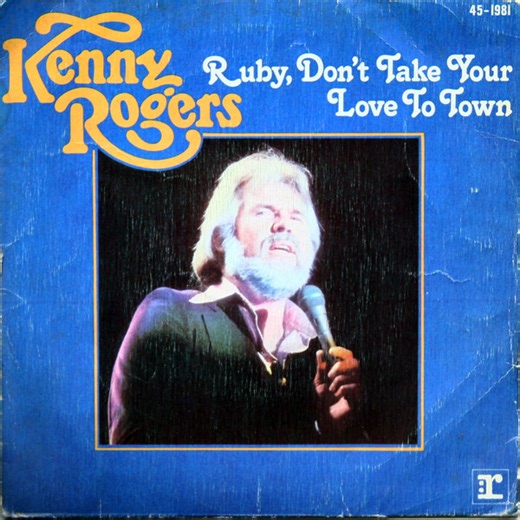 Kenny Rogers - Ruby, Don't Take Your Love To Town