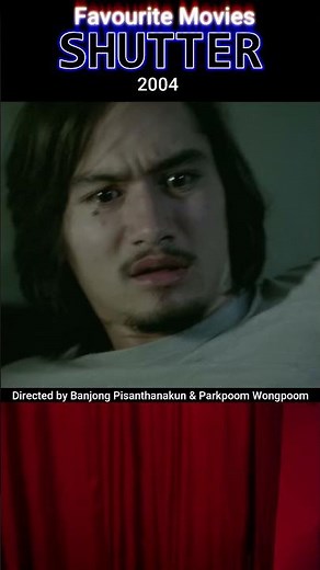 Shutter📸👻Favourite Movies #thailand #ghoststory #2004 #anandaeveringham #horror