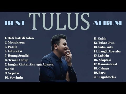Playlist Best Album (TULUS) - Koleksi Lagu Terbaik Tulus - Top Hits Spotify Indonesia 2024