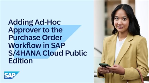 Adding Ad-Hoc Approver to the Purchase Order Workflow in SAP S/4H