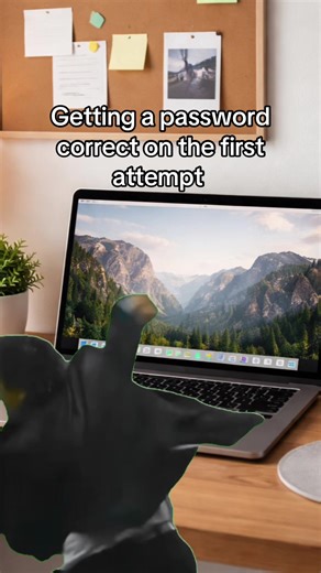 There is no greater feeling when you get that password correct on the first try 😅🙌#passwordcorrect #memory #relatablememes #memes😂 #CapCut