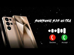 NEW Samsung S25 Ultra Ringtone | Original & Exclusive Sounds