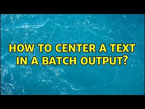 How to center a text in a batch output? (3 Solutions!!)