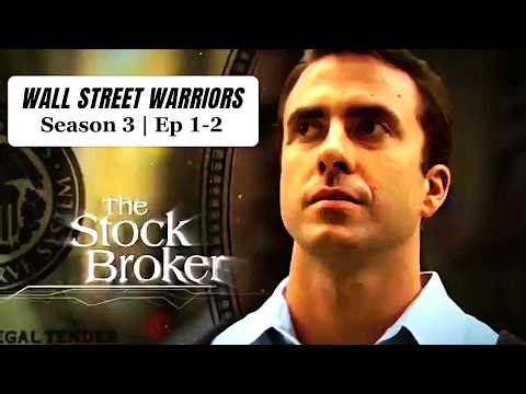 WALL STREET WARRIORS: Season 3 | Ep 1 - 2 | The True Cost of Making Millions