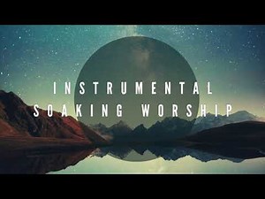 On Earth as it is in Heaven // Soaking in His Presence // Instrumental Worship