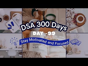 Day 99 of 300 Days of DSA Series | LeetCode 560 : Subarray Sum Equals K