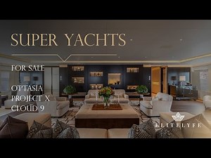 Superyachts O'PTASIA - PROJECT X - CLOUD 9 for sale