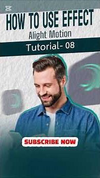 How to use "Effect" | Alight Motion Tutorial-08 #alightmotion #motiongraphics