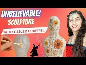 5 Easy Steps to Create a BEAUTIFUL Tissue Paper Sculpture with Dried Flowers