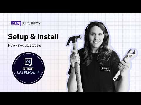 How to Install Rasa: Prerequisites Rasa University