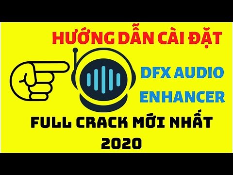 CÁCH TẢI VÀ CÀI ĐẶT FXSOUND ENHANCER 13.028 FULL CRACK VĨNH VIỄN MỚI NHẤT 2021