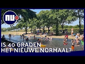Is 40 graden het nieuwe normaal in de zomer? | NU.nl