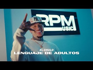 El Chulo - Lenguaje Adulto (Video Oficial)