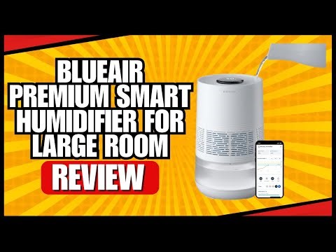 BLUEAIR Premium Smart Humidifier for Large Room Review
