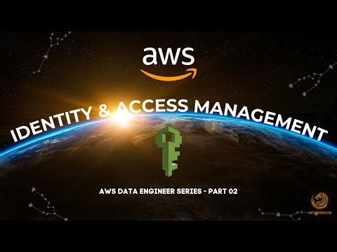 AWS Data Engineer | Part 02 | Identity and Access Management - IAM