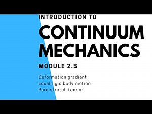 Module 2.5 Deformation gradient