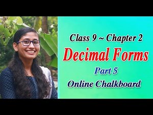 CLASS 9 MATHS CHAPTER 2 - DECIMAL FORMS - PART 5 | SCERT - Kite Victers | Online Chalkboard