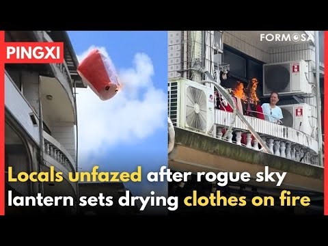 Locals unfazed after sky lantern sets clothes drying in balcony on fire｜Taiwan News