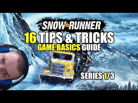 Snowrunner: 16 tips & tricks and basic game guide (series 1/3)