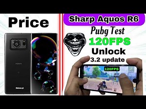 sharp aquos r6 pubg test 2024 🔥 | sharp Aquos r6 PUBG 120fps unlock | Aquos r6 price | graphics