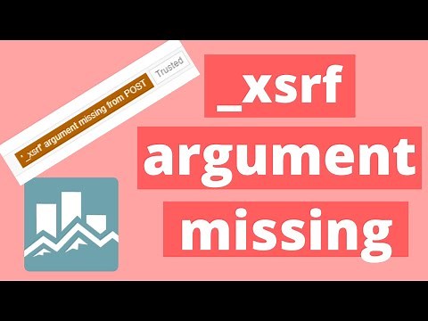 Solved | '_xsrf' argument missing from POST