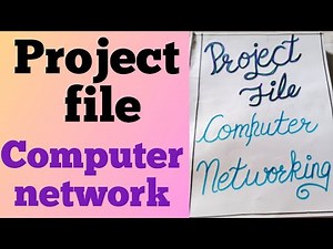 computer project file/computer networking project file/computer network file/computer file class 12