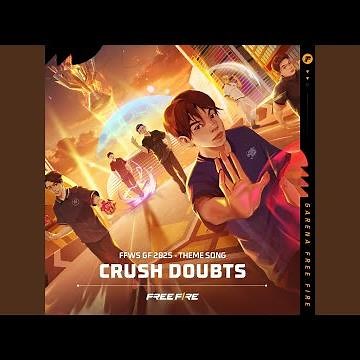 Crush Doubts (FFWS GF 2025 - Theme Song)