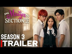 Ang Mutya Ng Section E ( SEASON 3 ) | OFFICIAL TRAILER