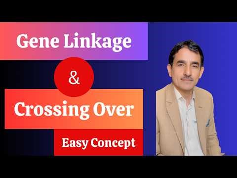 Gene Linkage & Crossing Over Explained | Class 12 Biology