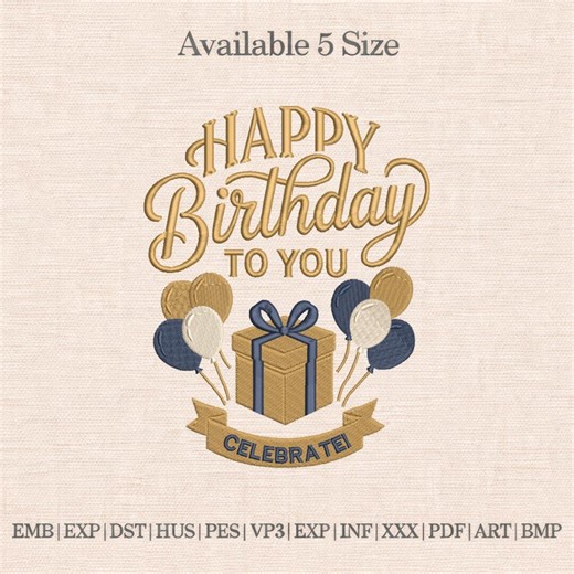 Happy Birthday Embroidery Design File | Birthday Gift Machine Embroidery | Celebrate Birthday Digital Download - Etsy