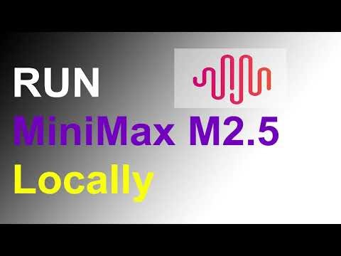 Run MiniMax M-2.5 Locally - Full step by step setup