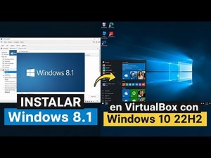 instalar Windows 8.1 en VirtualBox con Windows 10 22h2