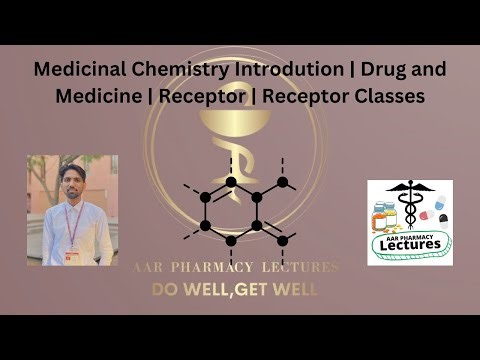 Medicinal Chemistry Introduction | Drug and Medicine | Receptor | Receptor Classes