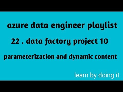 Azure Data Engineering | ADF parameterization and dynamic content lab