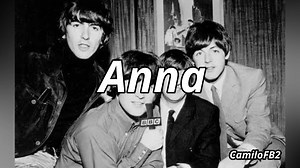 Anna (Go To Him) | The Beatles Canciones SUbtituladas