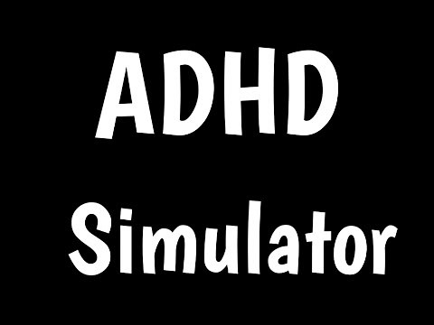 ADD/ADHD Simulator | Through Your Child’s Eyes | What It Feels Like To Have ADHD |