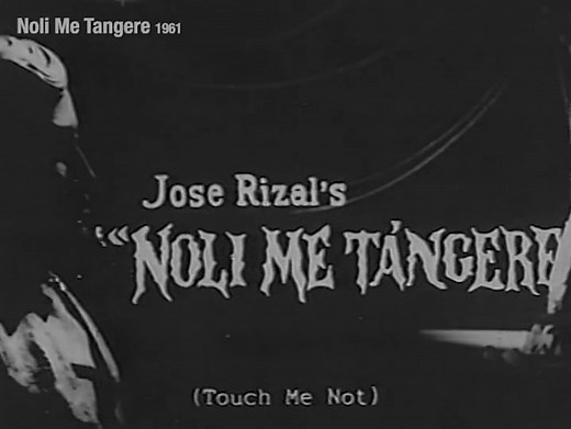 1961 Jose Rizal's Noli Me Tangere by Gerardo de Leon (with English Subtitles)