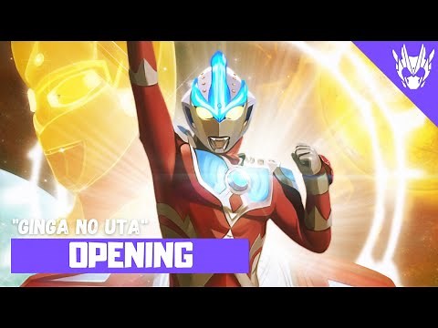 Ultraman Ginga - Opening 2 FULL〘Ginga No Uta〙by Voyager