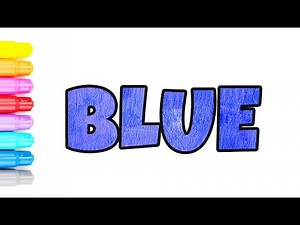 How to draw and coloring the BLUE word, Draw letters, Draw Kids, Learn to draw
