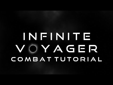 Infinite Voyager Combat Tutorial