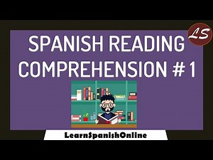 Spanish Reading Comprehension Practice | COMPRENSIÓN de LECTURA en ESPAÑOL # 1