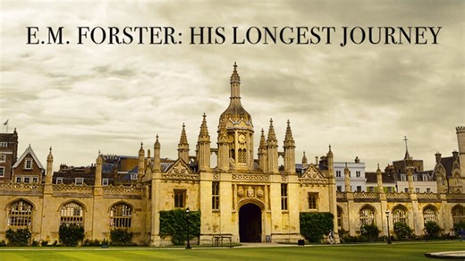 E. M. Forster: His Longest Journey (2019)