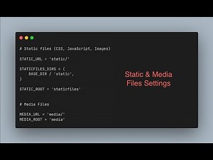Configure Static & Media Files in Django | Python