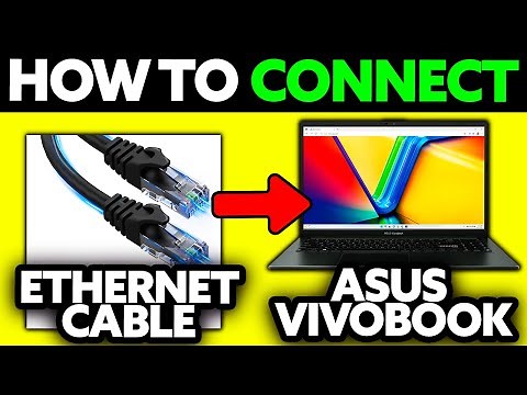 How To Connect Ethernet Cable to Asus Vivobook (2025) - Step by Step
