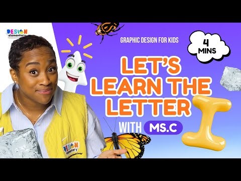 Learn the Letter I – ABCs of Graphic Design with Ms. C | Educational Videos for Kids