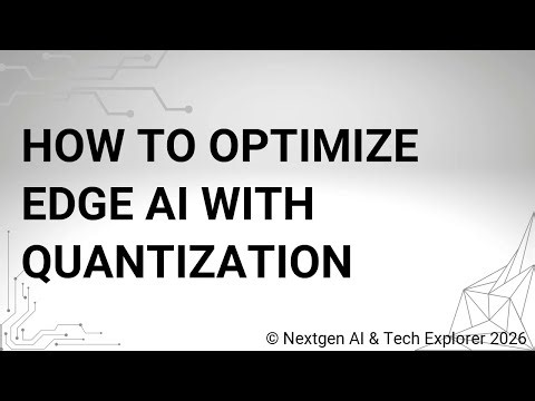 How to Optimize Edge AI with Quantization